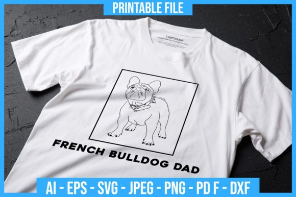 French Bulldog Dad: A Versatile Graphics Asset for Crafts and Creative Projects