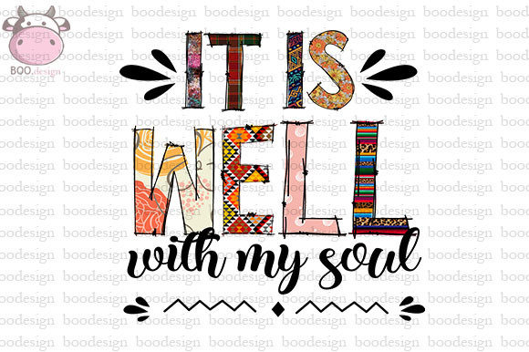 It Is Well with My Soul PNG Sublimation Graphics and Crafts