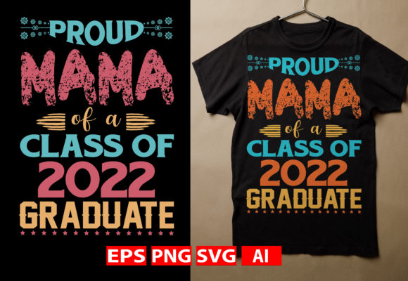 Proud Mama of a Class of 2022 Graduate Graphics Freebies