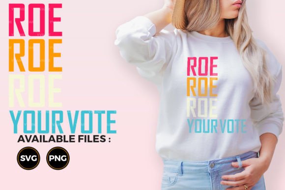 Roe Roe Roe Your Vote SVG Vol. 3 Review